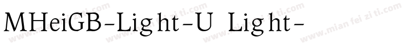 MHeiGB-Light-U Light字体转换